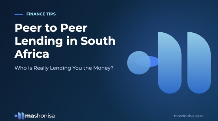 Peer to Peer Lending in South Africa: Who Is Really Lending You the Money?