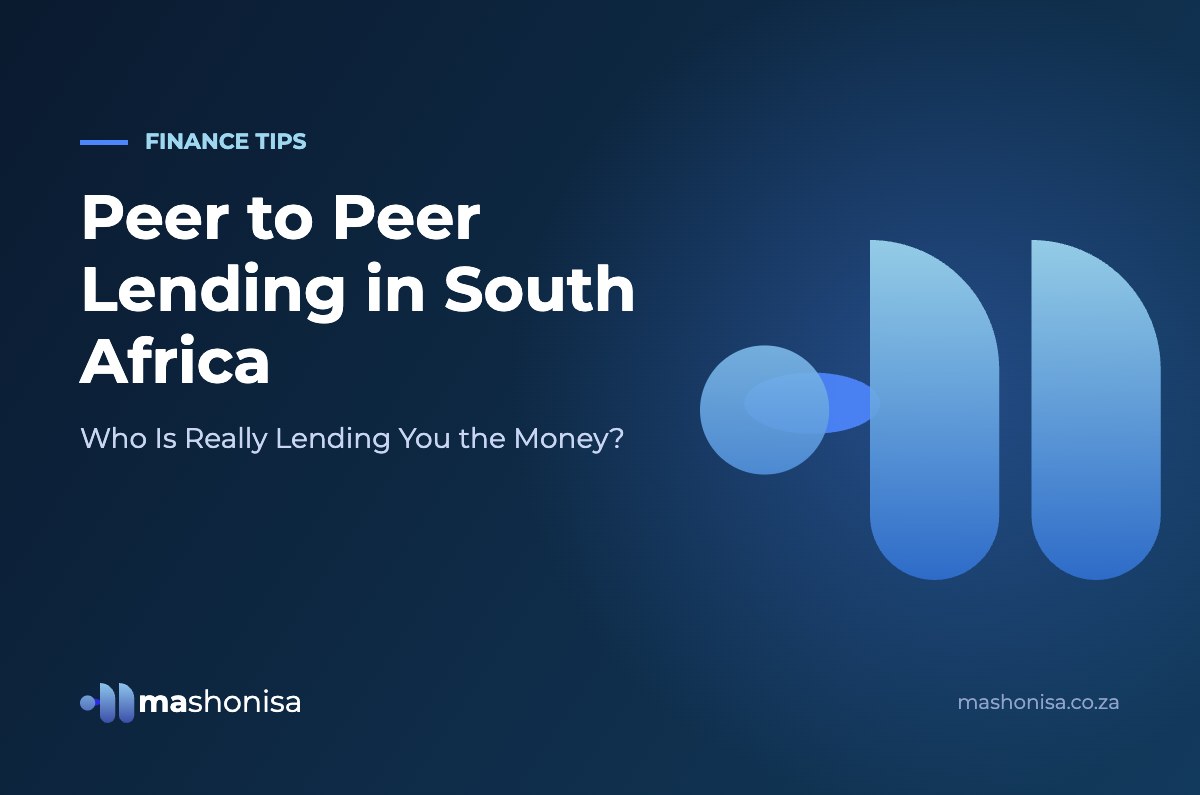 Peer to Peer Lending in South Africa: Who Is Really Lending You the Money?